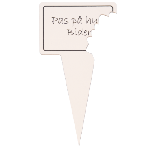 Planteskilt. Med sjovt tekst: > Pas på hunden bider < 10x19 cm. Materiale: Plast